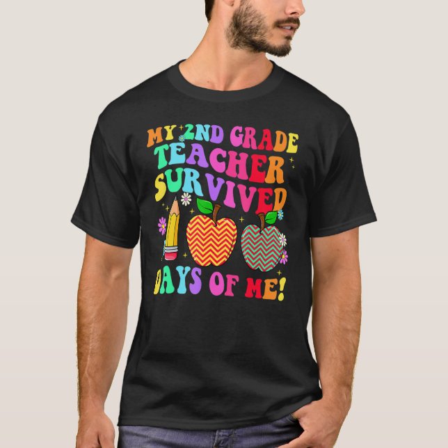 My 2nd Grade Teacher Survived 100 Days Of Me Groov T-Shirt (Vorderseite)