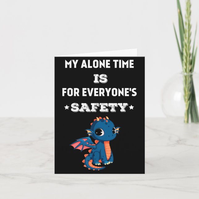My Alone Time Is For Everyone's Safety, Funny Drag Karte (Vorderseite)