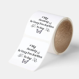 My Anxiety Is Very Productive Today – Quadratischer Aufkleber