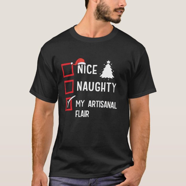 My Artisanal Flair Nice Naughty Christmas Bridesma T-Shirt (Vorderseite)