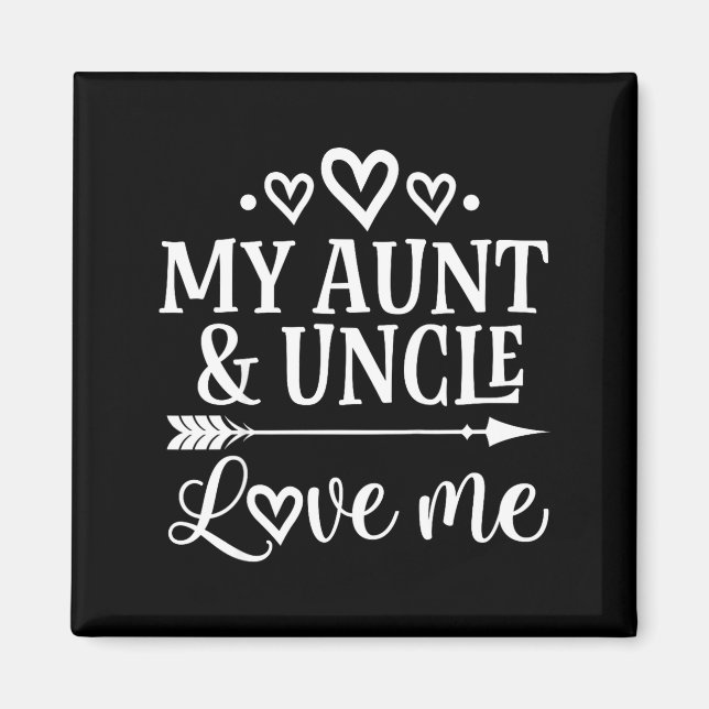 My Aunt And Uncle Love Me Niece  Magnet (Vorne)