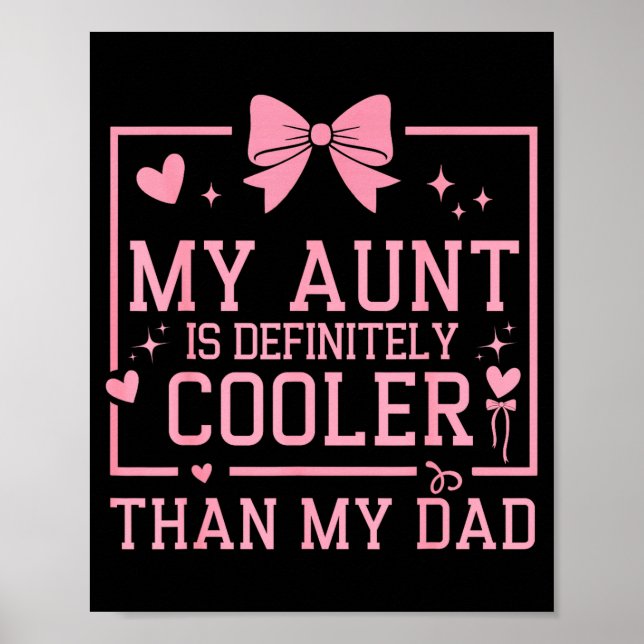 My Aunt Is Definitely Cooler Than My Dad Niece Nep Poster (Vorne)