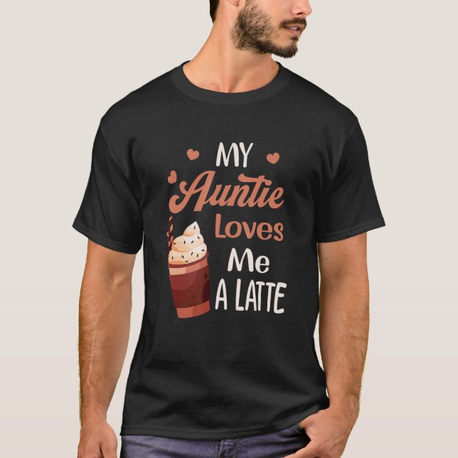 My Auntie Loves Me A Latte Aunt  Food Pun Baby T-Shirt (Vorderseite)