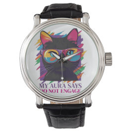 My Aura Says Watch  Armbanduhr