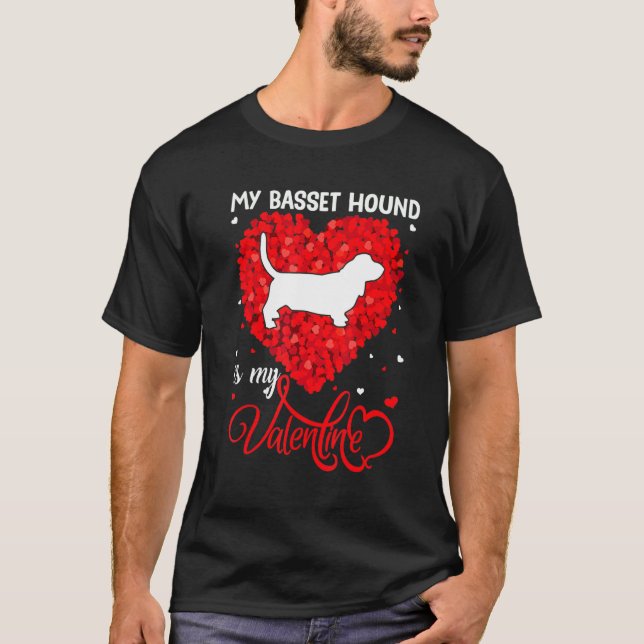 My Basset Hound Is My Valentine Basset Hound Dog V T-Shirt (Vorderseite)