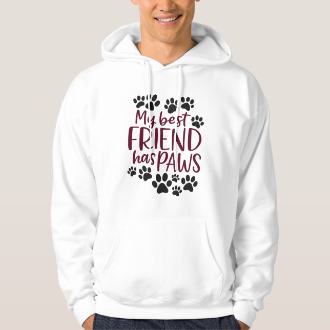 My Best Friend Has Paws Hoodie – Pet Lover Gift (Vorderseite)