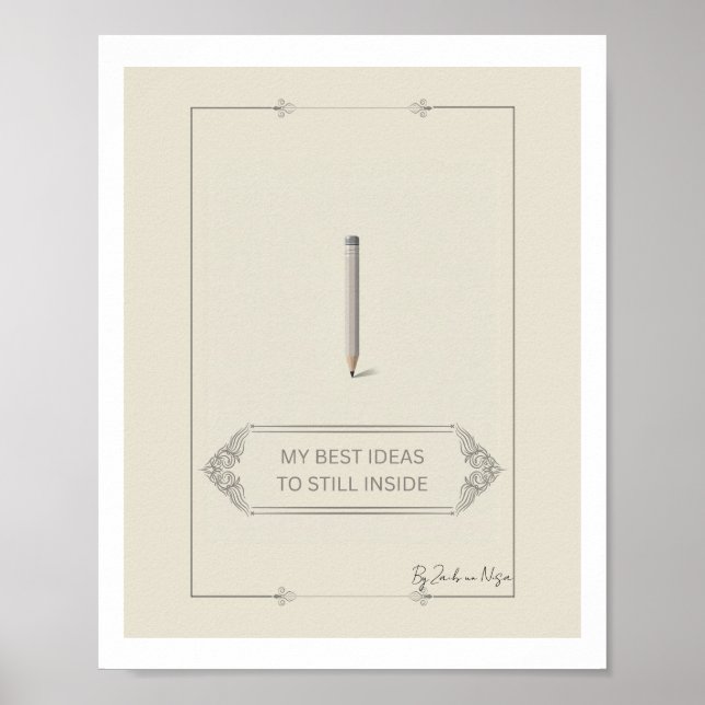 My Best Ideas Are Still Inside Poster (Vorne)