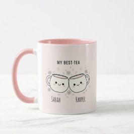 "My Best-Tea" Cute Personalized Best Friend Mug Tasse