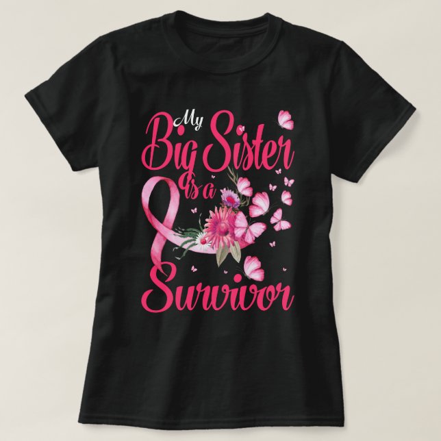 My Big Sister Is a Survivor Breast Cancer Awarenes T-Shirt (Design vorne)