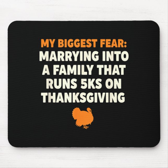 My Biggest Fear_ Marrying Into A Family That Runs  Mousepad (Vorne)
