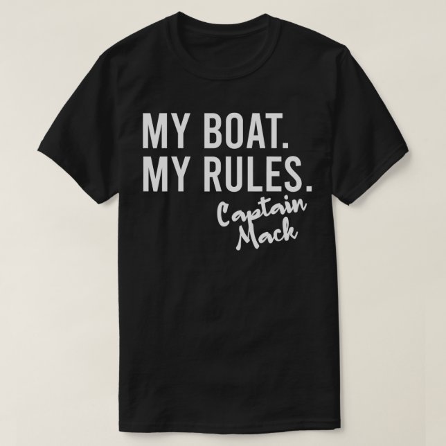 My Boat My Rules Captain Mack Personalized Boating T-Shirt (Design vorne)