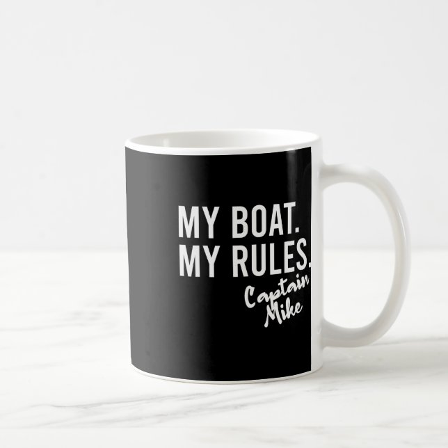 My Boat My Rules Captain Mike Personalized Boating Kaffeetasse (Rechts)