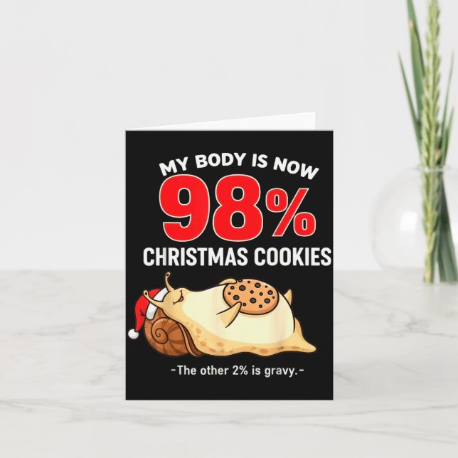 My Body Is 98% Christmas Cookies Funny Snail Pajam Karte (Vorderseite)