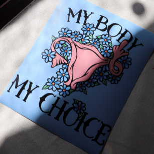 My Body My Choice Feminist Pro-choice              Poster