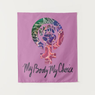 My Body My Choice Feminist Pro-choice Wandteppich