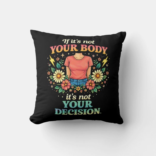 My Body, My Choice Kissen (Vorderseite)