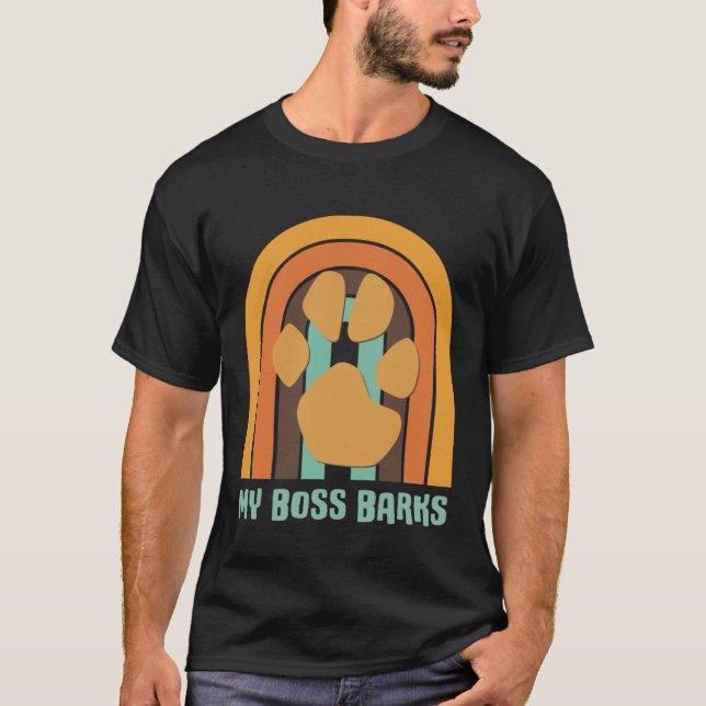 MY BOSS BARKS   Dog T-Shirt (Vorderseite)