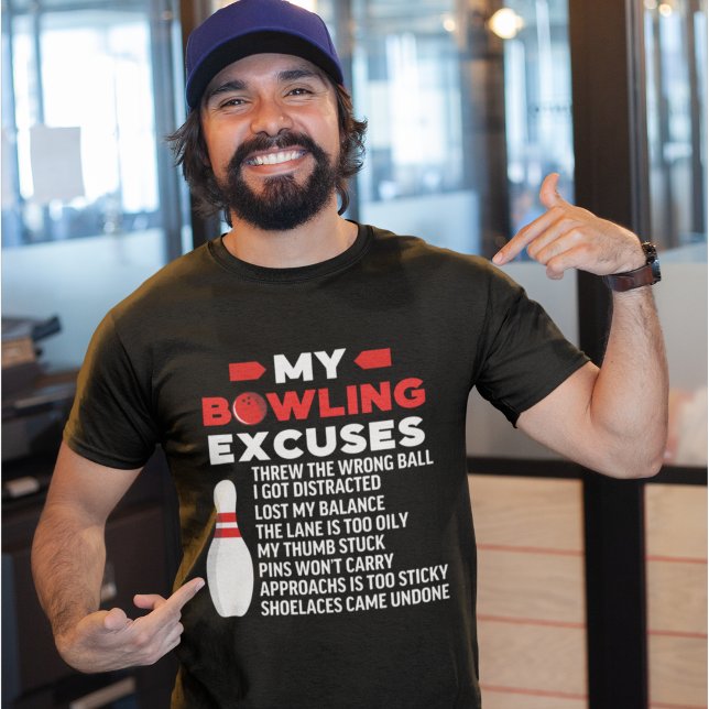 My Bowling Excuses, Funny Bowling Lovers T-Shirt (Von Creator hochgeladen)