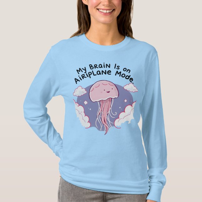 My Brain Airplane Mode Funny Jellyfish Brain Fog  T-Shirt (Vorderseite)