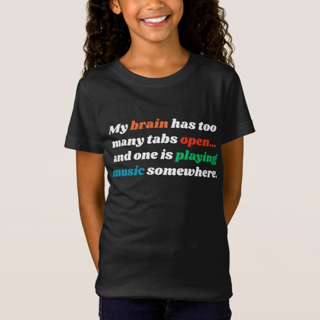  My Brain Has Too Many Tabs Open | Relatable Gamer T-Shirt (Vorderseite)
