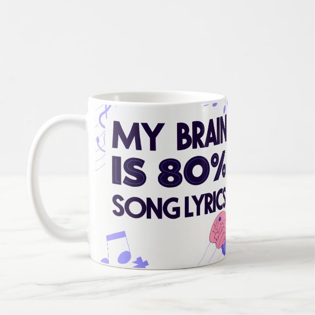 "My Brain Is 80% Song Lyrics" Graphic Kaffeetasse (Links)
