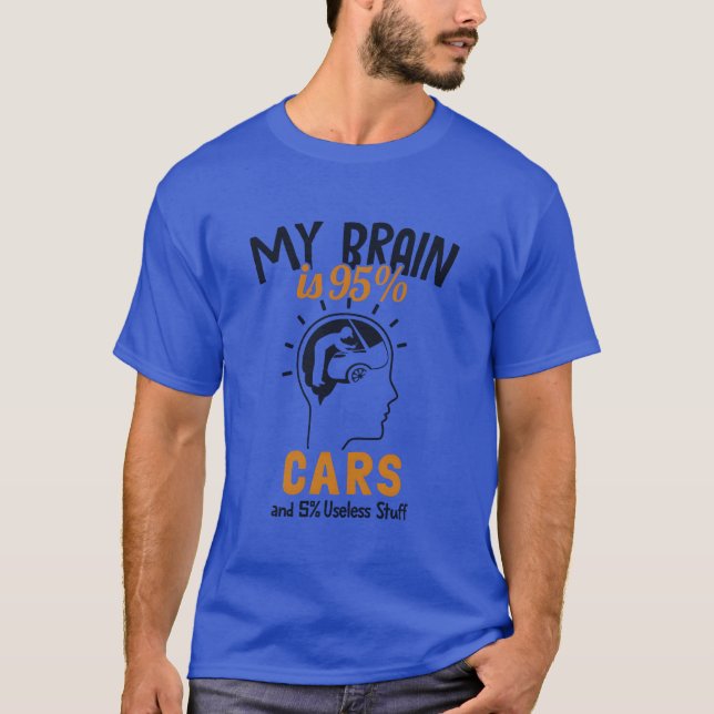 My Brain is 95 Cars Automotiveechnician Auto frien T-Shirt (Vorderseite)