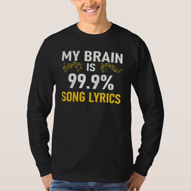 My Brain is 99 Song Lyrics Funny Music Lover T-Shirt (Vorderseite)
