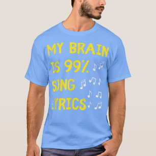 My Brain Is 99 T-Shirt