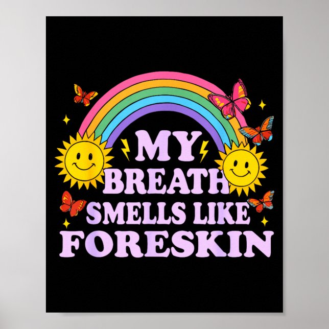 My Breath Smells Like Foreskin  Poster (Vorne)