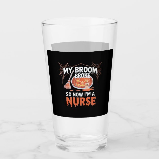 My Broom Broke So Now I'm A Nurse Funny Halloween  Glas (Vorderseite)
