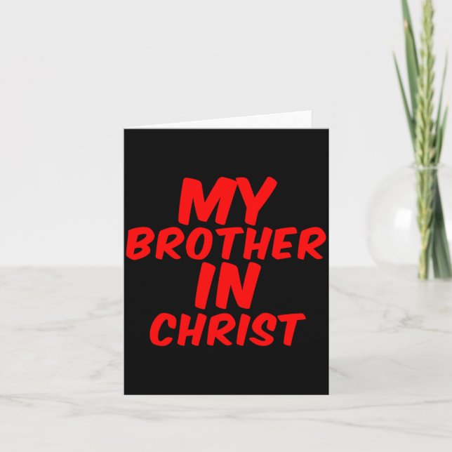 My Brother In Christ Funny Meme Joke Dank Quote In Karte (Vorderseite)