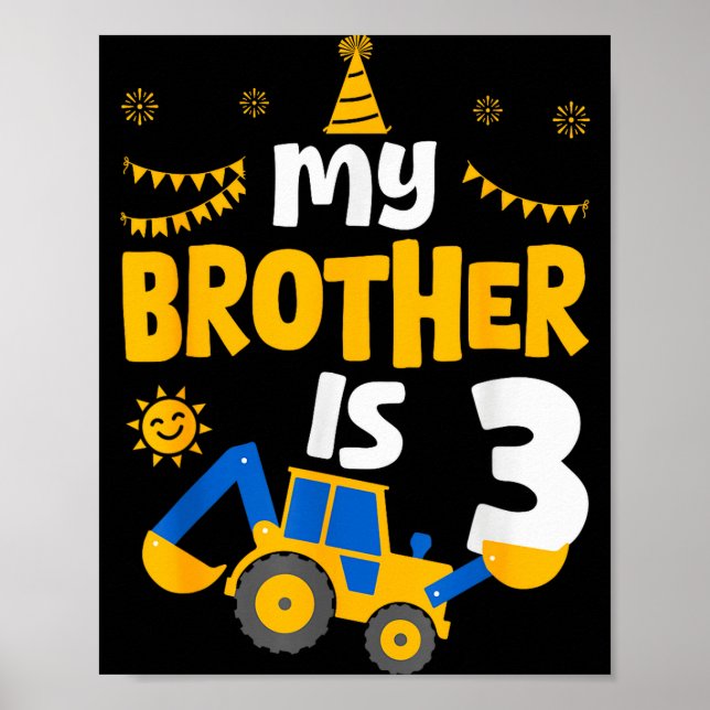 My Brother Is 3 3rd Birthday Boy Digger Constructi Poster (Vorne)