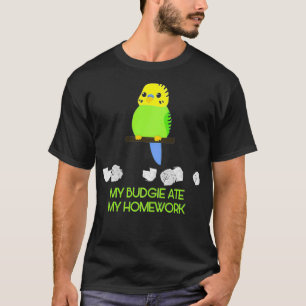 My Budgie Ate My Hausaufgaben witzig Budgie Grafik T-Shirt