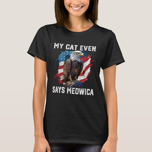 My Cat Even Says Meowica Patriotic Cat Owner USA F T-Shirt (Vorderseite)