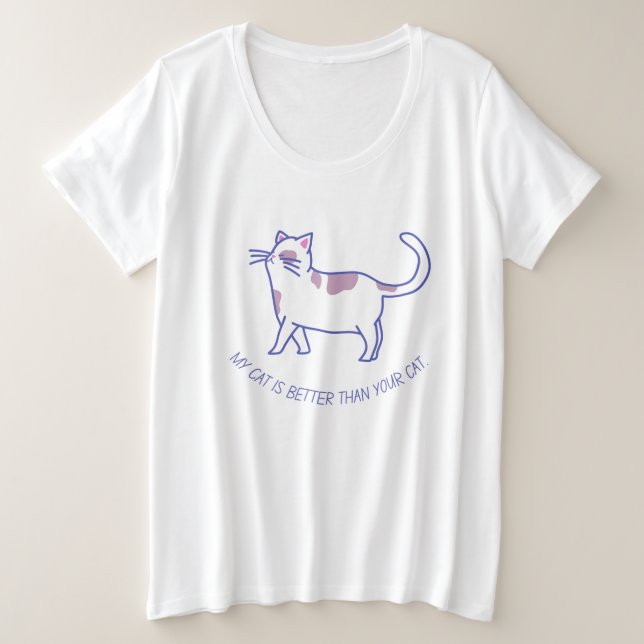 My Cat is Better Than Your Cat Funny T-Shirt (Design vorne)