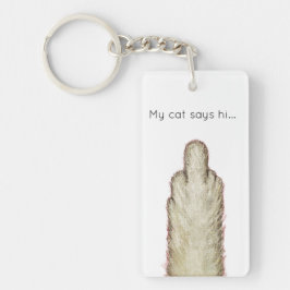 My Cat Says Hi... Schlüsselanhänger