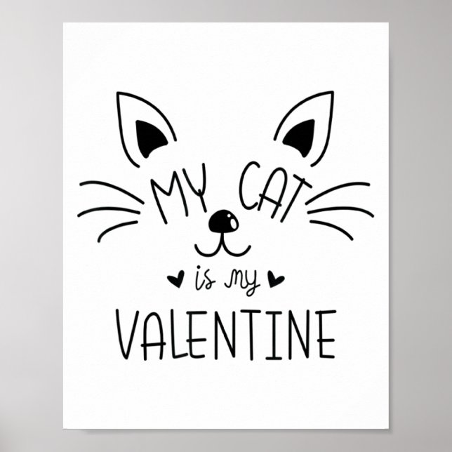 My Cats Are My Valentine Cat Valentines Day 1  Poster (Vorne)