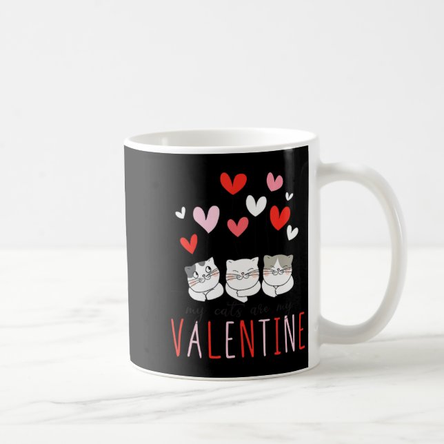 My Cats Are My Valentine Cat Valentines Day 3  Kaffeetasse (Rechts)