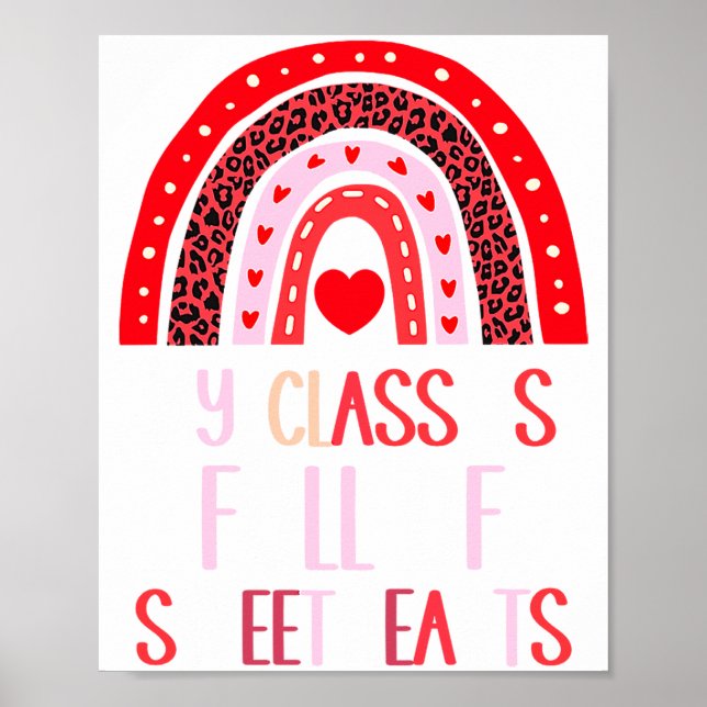 My Cl Is Full Of Sweethearts Teacher Valentines  Poster (Vorne)