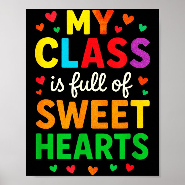 My Cl Is Full Of Sweethearts - Teachers Valentines Poster (Vorne)