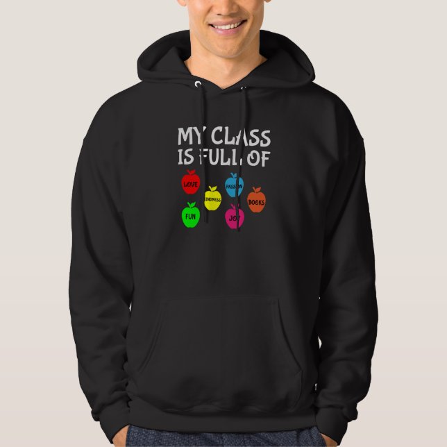 My Class Is Full Of Apples Valentines Day Teacher Hoodie (Vorderseite)