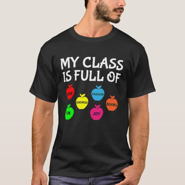 My Class Is Full Of Apples Valentines Day Teacher T-Shirt (Vorderseite)