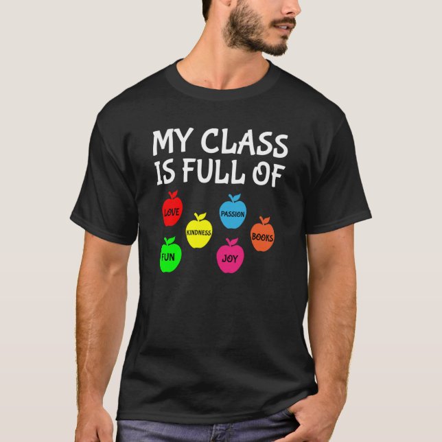 My Class Is Full Of Apples Valentines Day Teacher T-Shirt (Vorderseite)