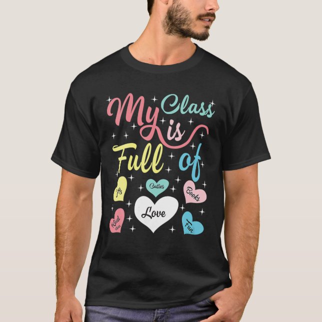 My Class Is Full Of Hearts Teacher Womens Valentin T-Shirt (Vorderseite)