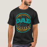 My Dad Is The Coolest T-Shirt<br><div class="desc">My Dad Is The Coolest fathers day,  funny,  father,  dad,  birthday,  mothers day,  humor,  christmas,  cute,  cool,  family,  mother,  daddy,  brother,  husband,  mom,  vintage,  grandpa,  boyfriend,  day,  son,  retro,  sister,  wife,  grandma,  daughter,  kids,  fathers,  grandfather,  love</div>