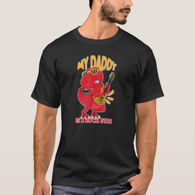 My Daddy Is a Rock Legend  Dinosaur T-Shirt (Vorderseite)