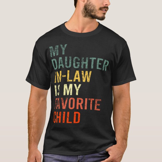 My Daughter In Law Is My Favorite Child Family Mat T-Shirt (Vorderseite)