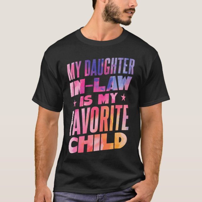 My Daughter In Law Is My Favorite Child T-Shirt (Vorderseite)
