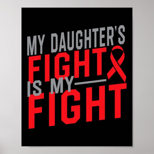My Daughter's Fight Is My Fight Blood Cancer Aware Poster (Vorne)