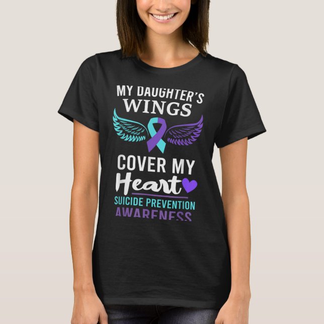 My Daughter's Wings Cover Heart Suicide Awareness  T-Shirt (Vorderseite)